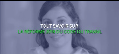 La réforme 2018 du Code du travail​